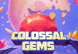 Colossal Gems